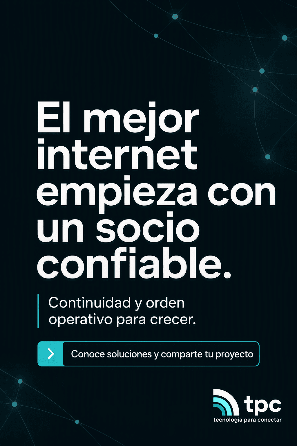 El mejor internet comienza con un socio confiable el mejor internet con un socio confiable